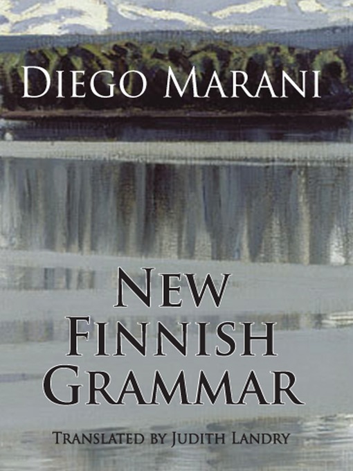 Title details for New Finnish Grammar by Diego Marani - Available